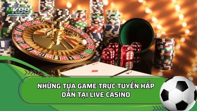 trải nghiệm tại sảnh live casino