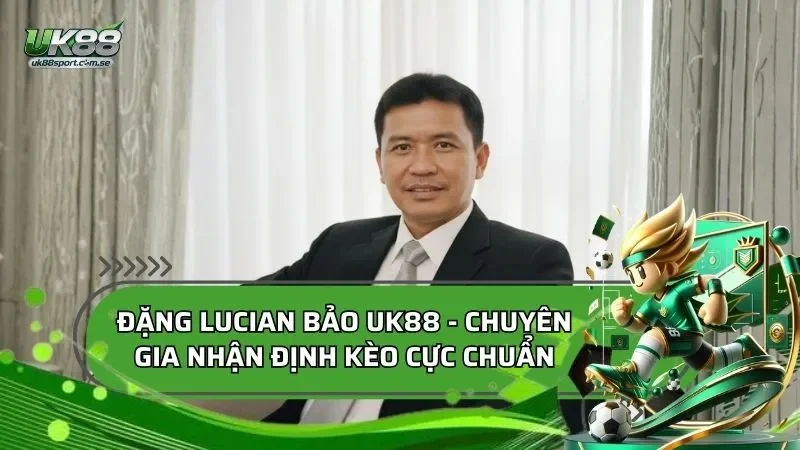 Đặng Lucian Bảo UK88