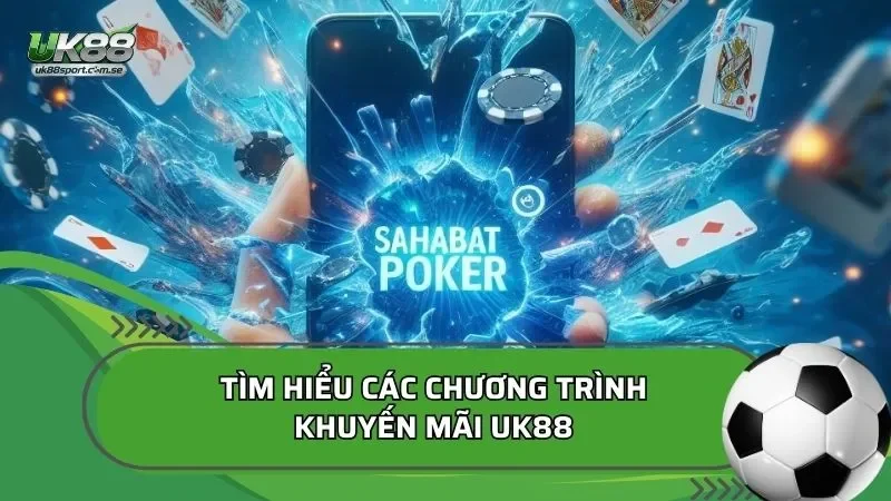các chương trình khuyến mãi UK88