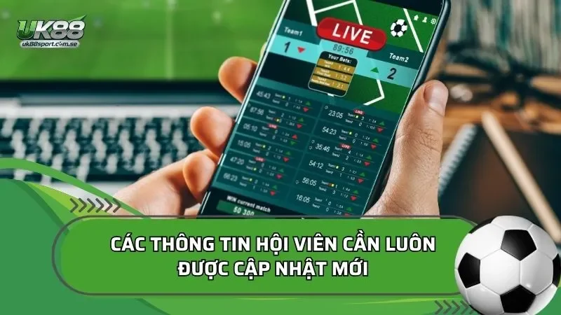 Các thông tin hội viên cần luôn được cập nhật mới